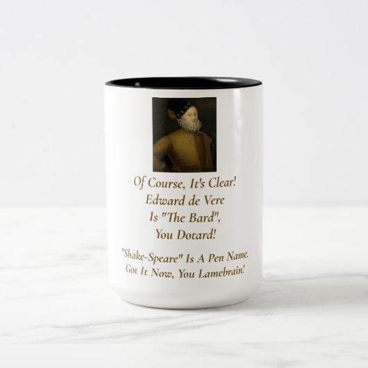 Klar! Es ist Edward de Vere!Tasse Zweifarbige Tasse (Mittel)