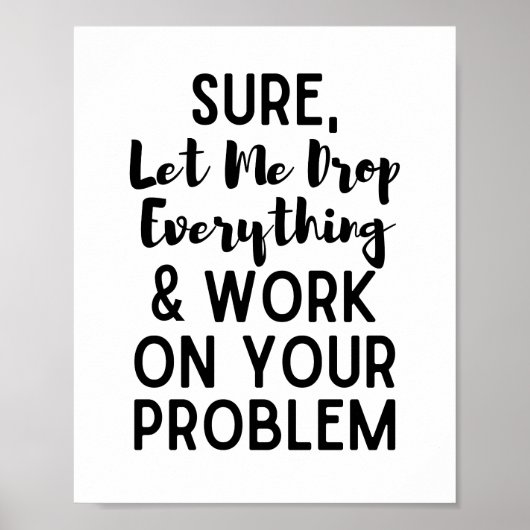 Klar Gelassen, dass ich alles fallen lasse und auf Poster (Vorne)