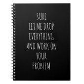 Klar Lass mir fallen.... Problem Funny Notebook Notizblock (Vorderseite)