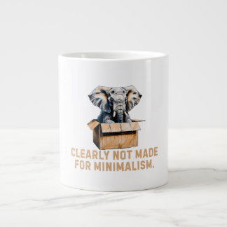 Klar nicht für Minimalismus gemacht - Funny Elepha Jumbo-Tasse