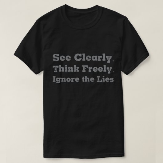 Klar sehen, frei denken T-Shirt (Design vorne)