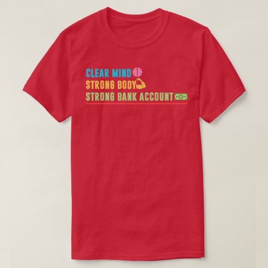 Klare, starke und solide Bankkonten T-Shirt (Design vorne)