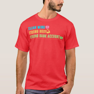 Klare, starke und solide Bankkonten T-Shirt