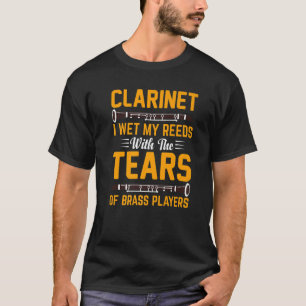 Klarinette, ich wecke meine Reden mit Tränen des M T-Shirt