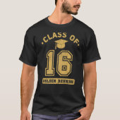 Klasse 2016 Uni Highschool Abschluss Reunio T-Shirt (Vorderseite)