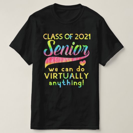Klasse 2021 Senior können wir praktisch alles tun T-Shirt (Design vorne)