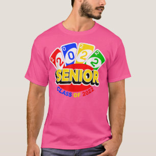 Klasse 2022 Senior Year Uno Style Abschluss  T-Shirt