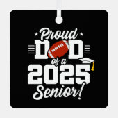 Klasse 2025 Senior Year Football Vater Senior 2025 Ornament Aus Metall (Vorderseite)