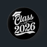 Klasse 2026 Abschluss für den Abschluss eines Schu Button<br><div class="desc">Klasse 2026 Abschluss für den Abschluss eines Schulabschlusses</div>