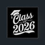 Klasse 2026 Abschluss für den Abschluss eines Schu Button<br><div class="desc">Klasse 2026 Abschluss für den Abschluss eines Schulabschlusses</div>