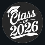 Klasse 2026 Abschluss für den Abschluss eines Schu Runder Aufkleber<br><div class="desc">Klasse 2026 Abschluss für den Abschluss eines Schulabschlusses</div>