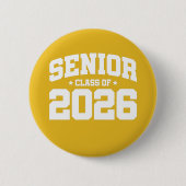 Klasse 2026 Abschluss in der Hochschule Senior 202 Button (Vorderseite)