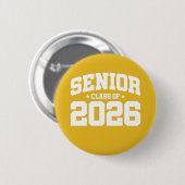 Klasse 2026 Abschluss in der Hochschule Senior 202 Button (Vorne & Hinten)