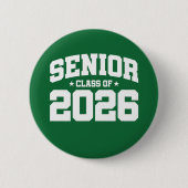 Klasse 2026 Abschluss in der Hochschule Senior 202 Button (Vorderseite)