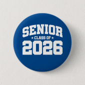 Klasse 2026 Abschluss in der Hochschule Senior 202 Button (Vorderseite)