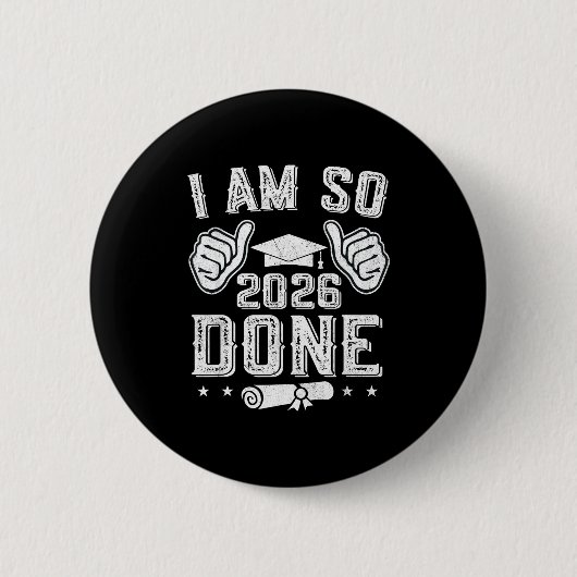 Klasse 2026 bin fertig Abschluss Senior 202 Button (Vorderseite)