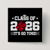 Klasse 2026 Rotes Cheer-Abschluss It's Go Time Button (Vorderseite)