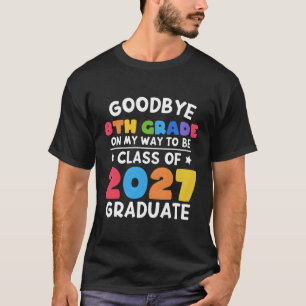 Klasse 2027 Abschluss 8. Klasse T-Shirt