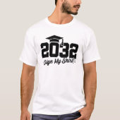 Klasse 2032 Abschluss Unterschreiben Mein Shirt Se (Vorderseite)