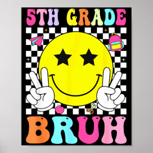 Klasse 5 bruh Retro-Lächeln Gesicht zurück zur Sch Poster