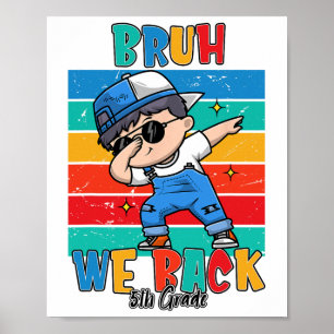 Klasse 5 Mann Wir Sind Zurück Erster Tag Der Fünft Poster