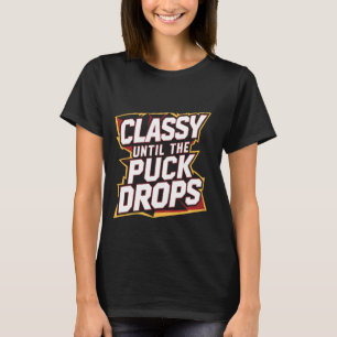 Klasse bis der Puck fällt - T-Shirt
