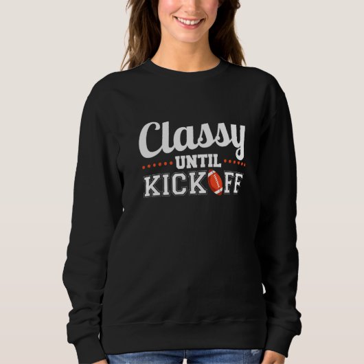 Klasse bis Kickoff 1 Sweatshirt (Vorderseite)