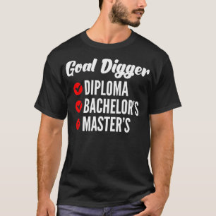 Klasse der Goal Digger High School Uni Grad 2021 T-Shirt