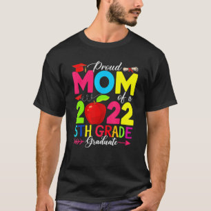 Klasse der stolz-Mama 2022 Phd 5. Grade Graduate D T-Shirt