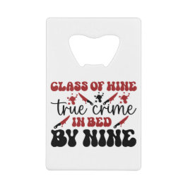 Klasse der weinechten Kriminalität im Bett um neun Geldbeutel Flaschenöffner