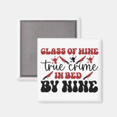 Klasse der weinechten Kriminalität im Bett um neun Magnet (Vorderseite/Rückseite)