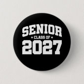 Klasse des Abschlusses der Oberstufe 2027 Senior 2 Button (Vorderseite)