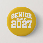 Klasse des Abschlusses der Oberstufe 2027 Senior 2 Button (Vorderseite)
