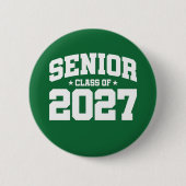Klasse des Abschlusses der Oberstufe 2027 Senior 2 Button (Vorderseite)