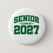 Klasse des Abschlusses der Oberstufe 2027 Senior 2 Button (Vorderseite)
