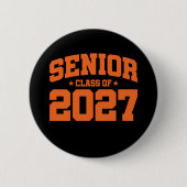 Klasse des Abschlusses der Oberstufe 2027 Senior 2 Button (Vorderseite)