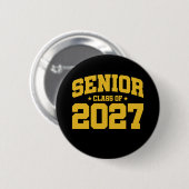 Klasse des Abschlusses der Oberstufe 2027 Senior 2 Button (Vorne & Hinten)