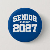 Klasse des Abschlusses der Oberstufe 2027 Senior 2 Button (Vorderseite)