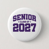 Klasse des Abschlusses der Oberstufe 2027 Senior 2 Button (Vorderseite)