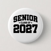Klasse des Abschlusses der Oberstufe 2027 Senior 2 Button (Vorderseite)