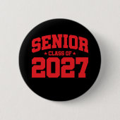 Klasse des Abschlusses der Oberstufe 2027 Senior 2 Button (Vorderseite)