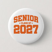 Klasse des Abschlusses der Oberstufe 2027 Senior 2 Button (Vorderseite)