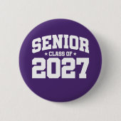 Klasse des Abschlusses der Oberstufe 2027 Senior 2 Button (Vorderseite)