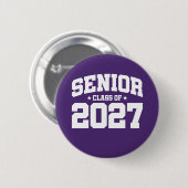 Klasse des Abschlusses der Oberstufe 2027 Senior 2 Button (Vorne & Hinten)