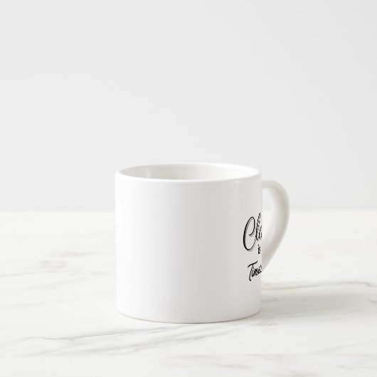 Klasse ist zeitlos espressotasse (Vorderseite Rechts)