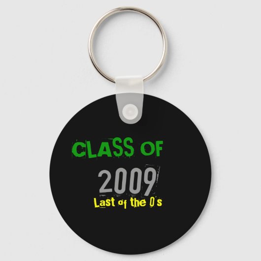 KLASSE OF, 2009, Last of the 0's Schlüsselanhänger (Vorderseite)