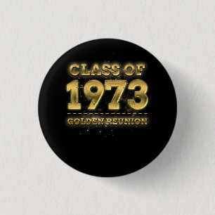Klasse von 1973 Golden Wiedersehen 50th Class Wied Button