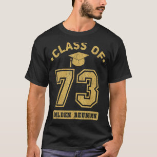 Klasse von 1973 Uni Highschool Abschluss Reunio T-Shirt