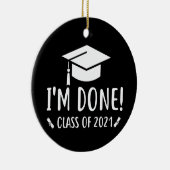 Klasse von 2021, Ich bin fertig Abschluss Keramik Ornament (Rechts)