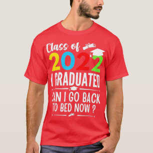 Klasse von 2022 ich Abitur kann ich jetzt wieder z T-Shirt